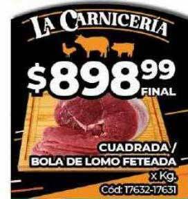 Diarco Cuadrada Bola De Lomo Feteada X Kg oferta