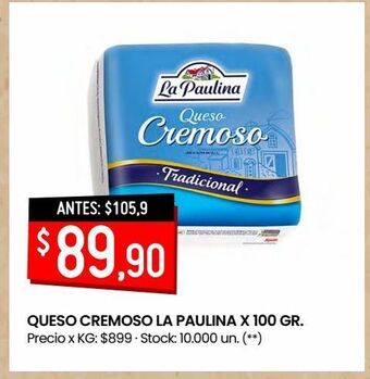Changomas Queso cremoso la paulina x 100 gr. oferta