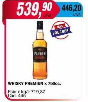 Maxiconsumo Whisky premium oferta