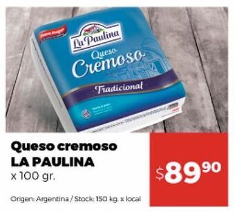 Disco Queso cremoso la paulina x 100g oferta
