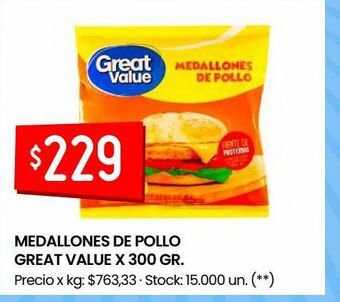 Changomas Medallones de pollo great value x 300 gr. oferta