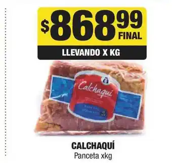 Maxi Ofertas Calchaquí Panceta x kg oferta