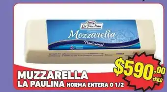 Granja 2 Cuñados La Paulina Horma Entera Mozzarella O 1/2 oferta