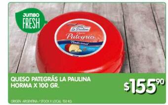 Jumbo Queso pategrás la paulina horma oferta