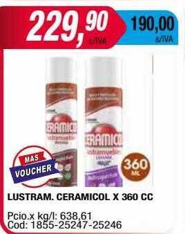 Maxiconsumo Lustram. ceramicol oferta