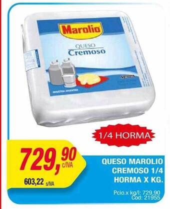 Maxiconsumo Queso marolio cremoso 1 4 horma oferta