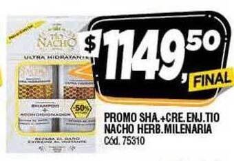 Supermercados Yaguar Promo sha+cre enj tio nacho herb milenaria oferta