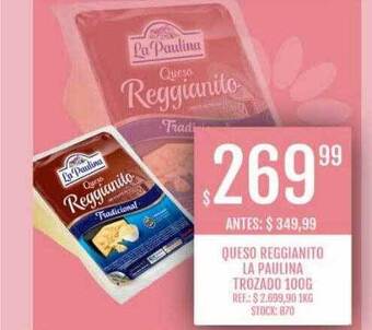 Supermercados Todo Queso reggianito la paulina trozado oferta