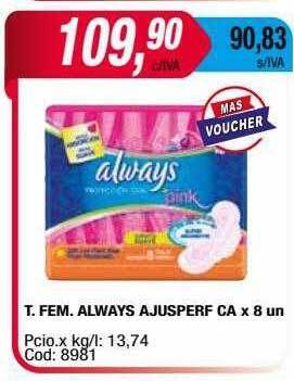 Maxiconsumo T fem always ajusperf ca oferta