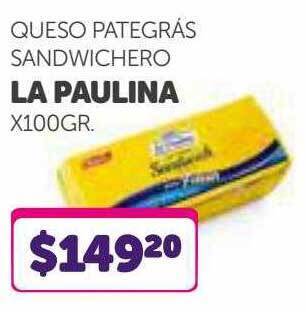 La Gallega Supermercados Queso pategras sandwichero la paulina oferta