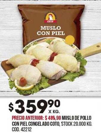 Coto Muslo de pollo con piel congelado coto oferta
