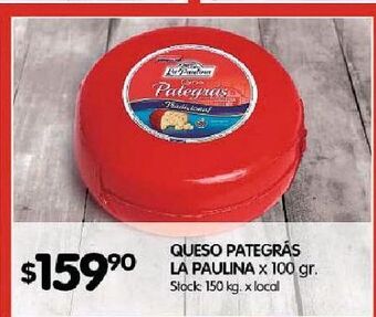 Disco Queso pategrás la paulina x 100g oferta