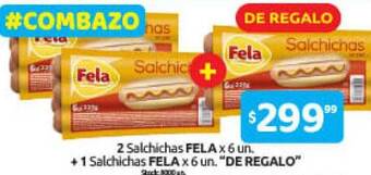 Cordiez 2 salchichas fela + 1 salchichas fela oferta