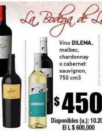 Cooperativa Obrera Vino dilema malbec chardonnay o cabernet sauvignon oferta