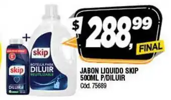 Supermercados Yaguar Jabon Liquido Skip 500ML P-Diluir oferta