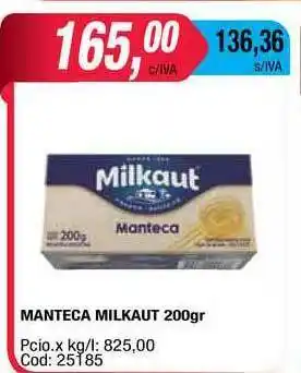 Maxiconsumo Manteca Milkaut 200gr oferta