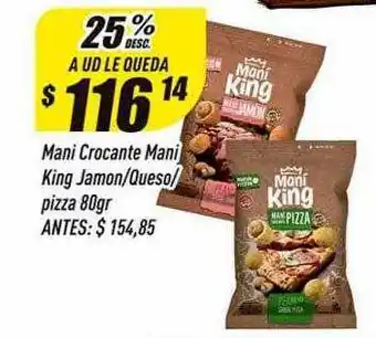 Supermercados Comodin Mani crocante mani king jamon queso pizza 25% desc oferta
