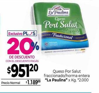 La Anonima Queso por salut fraccionado horma entera oferta