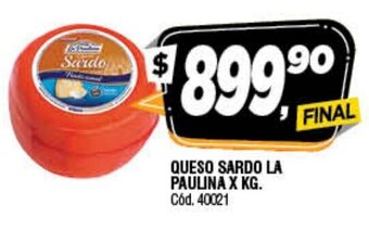 Supermercados Yaguar Queso Sardo La Paulina x kg oferta