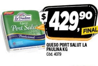 Supermercados Yaguar Queso Port Salut La Paulina kg oferta