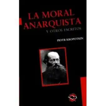 Sbs Librería Moral anarquista y otros escritos - piotr kropotkin oferta