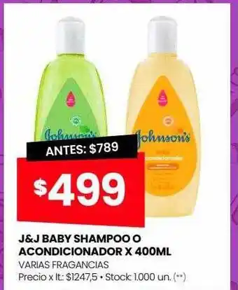 Changomas J&j baby shampoo o acondicionador oferta