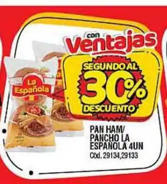 Supermercados Yaguar LA ESPAÑOLA PAN HAM/PANCHO 4UN oferta