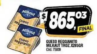 Supermercados Yaguar MILKAUT QUESO REGGIANITO TROZ. X285GR oferta