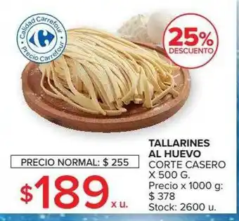 Carrefour Market Tallarines al huevo corte casero 25% descuento oferta