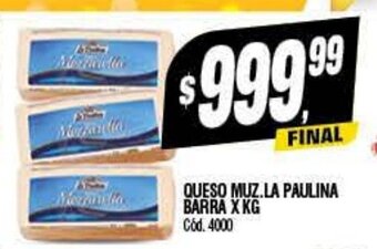 Supermercados Yaguar Queso Muz. La Paulina Barra x kg oferta