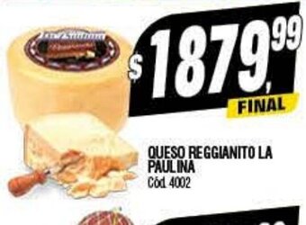 Supermercados Yaguar Queso Reggianito La Paulina oferta
