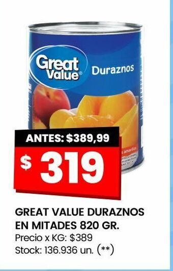 Changomas Great value duraznos en mitades 820 gr. oferta