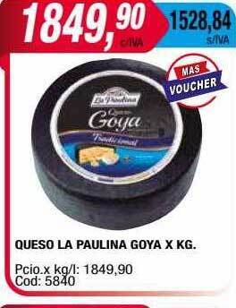 Maxiconsumo Queso la paulina goya oferta