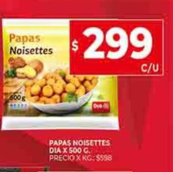 Supermercados DIA Papas Noisettes Dia X 500 G oferta