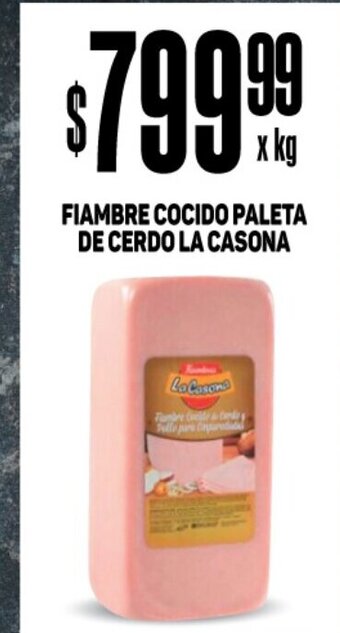 Makro Fiambre Cocido Paleta De Cerdo La Casona oferta