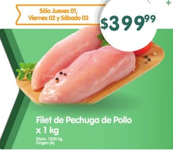 Supermercados Buenos Días Filet de Pechuga de Pollo x 1 kg oferta