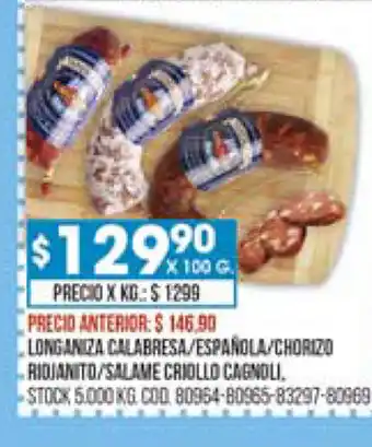Coto Longaniza Calabresa / Española/Chorizo Riojanito/Salame Criollo Cagnoli x 100g oferta