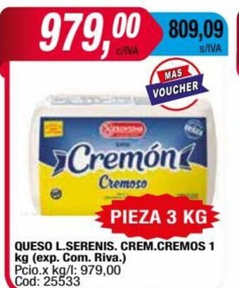 Maxiconsumo Queso L. Serenis. Crem. Cremos 1 kg oferta