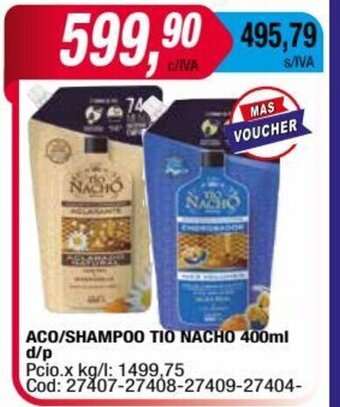 Maxiconsumo Aco/Shampoo Tio Nacho 400ml d/p oferta