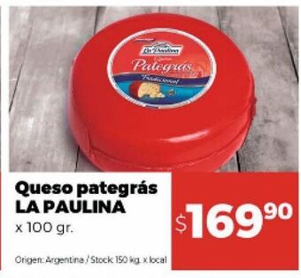 Disco Queso pategrás la paulina 100g oferta