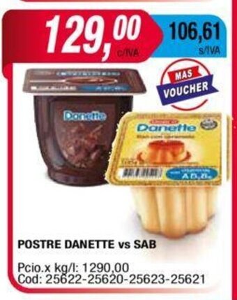 Maxiconsumo Postre Danette vs Sab oferta