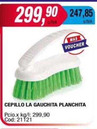 Maxiconsumo Cepillo La Gauchita Planchita oferta