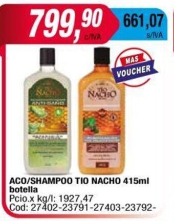 Maxiconsumo Aco/Shampoo Tio Nacho 415ml Botella oferta