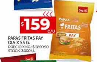 Supermercados DIA Papas Fritas Pay Dia x 55g oferta