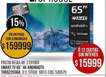 Coto Smart TV 65" 4K Android TV TH6522US6A oferta