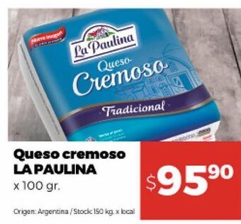 Disco Queso cremoso la paulina 100g oferta