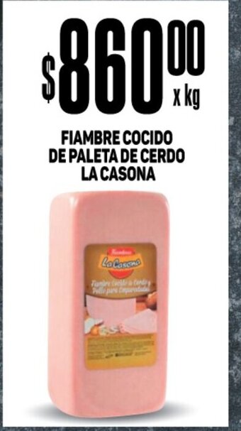 Makro Fiambre Cocido de Paleta de Cerdo La Casona oferta