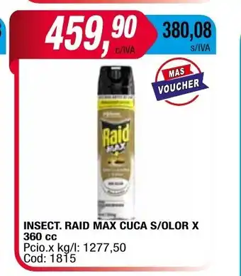 Maxiconsumo Insect. Raid Max Cuca S/Olor x 360cc oferta