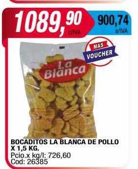 Maxiconsumo Bocaditos la blanca de pollo x 1.5 kg oferta