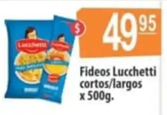 Autoservicio Capo Fideos Lucchetti cortos/largos x 500g. oferta